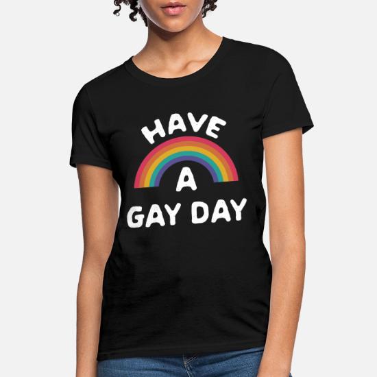 Have A Gay Day LGBT Equal Rights Tee 